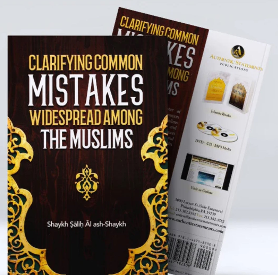 Clarifying Common Mistakes Widespread Among The Muslims