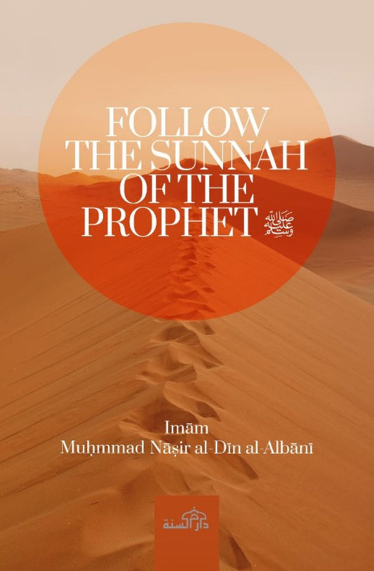 Follow The Sunnah of The Prophet ﷺ