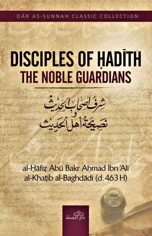 Disciples of Hadith: The Noble Guardians