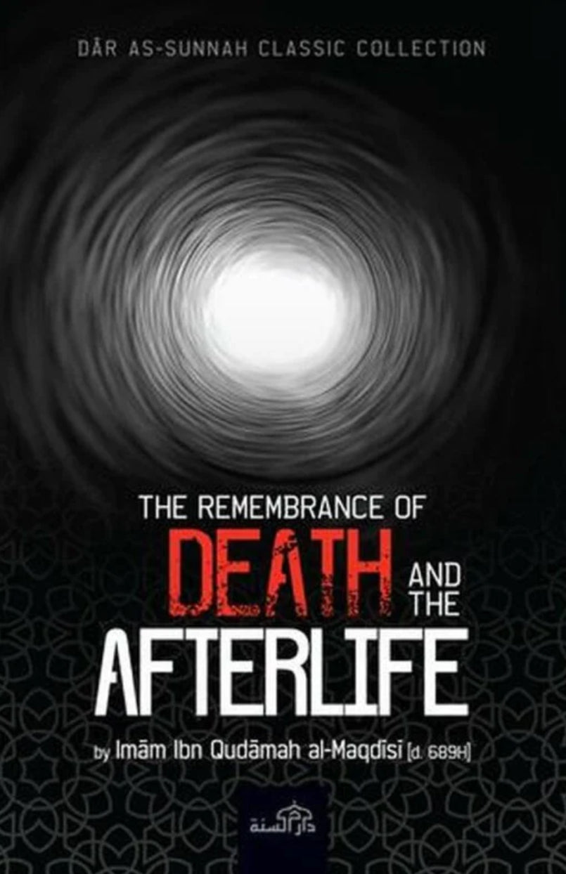 The Remembrance Of Death And The Afterlife