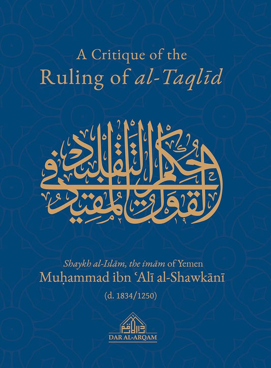 A Critique Of The Ruling Of al-Taqlid