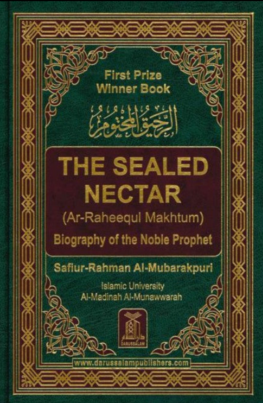 The Sealed Nectar Ar-Raheeq Al-Makhtum - Biography of Prophet Muhammad ﷺ