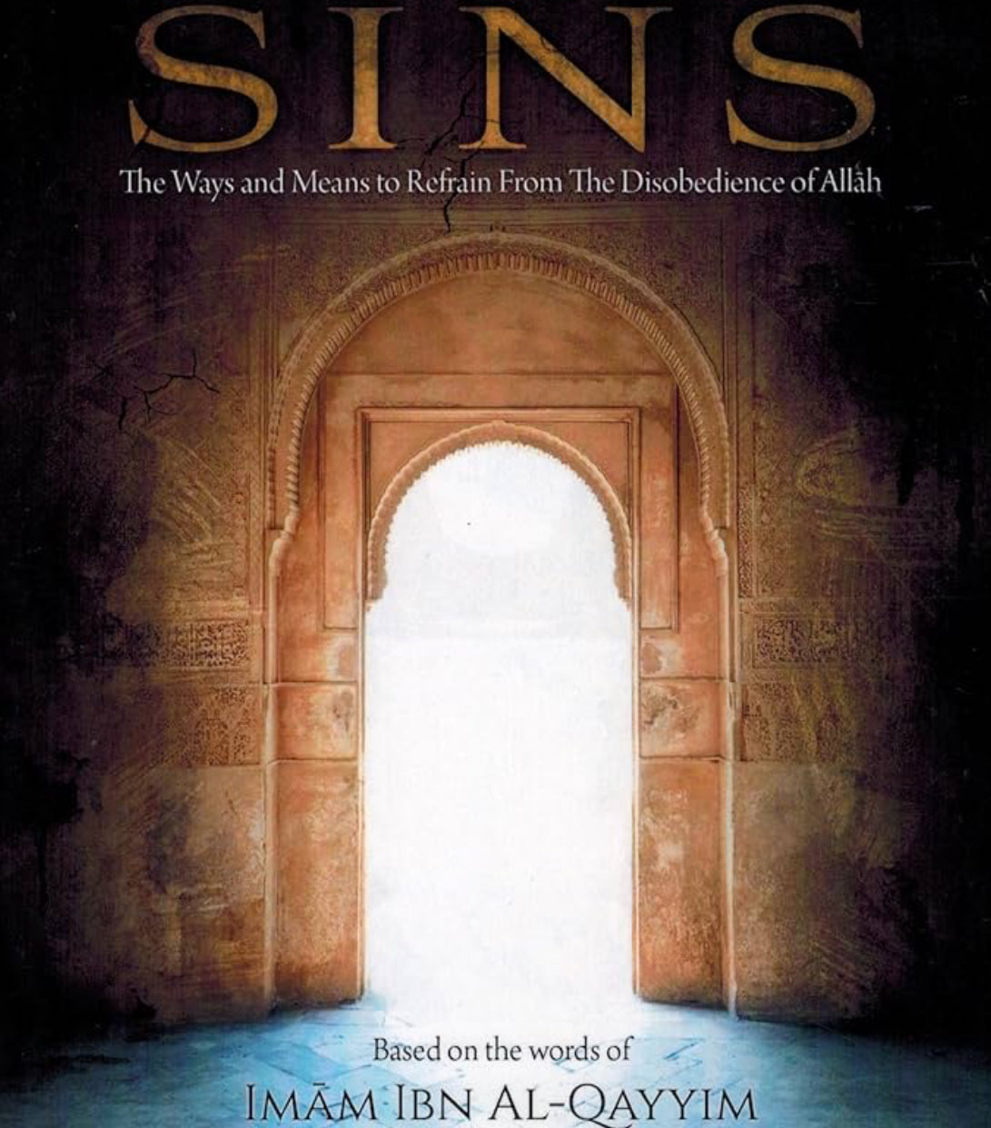 How To Escape Sins (Based on the words of Imam Ibn Al-Qayyim)