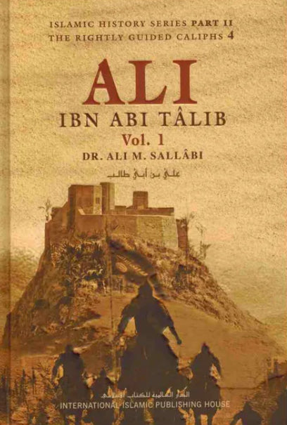 Ali Ibn Abi Talib (2 Vol Set) By Dr. Ali M. Sallabi