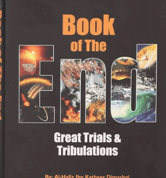 Book of the End - Great Trials & Tribulations