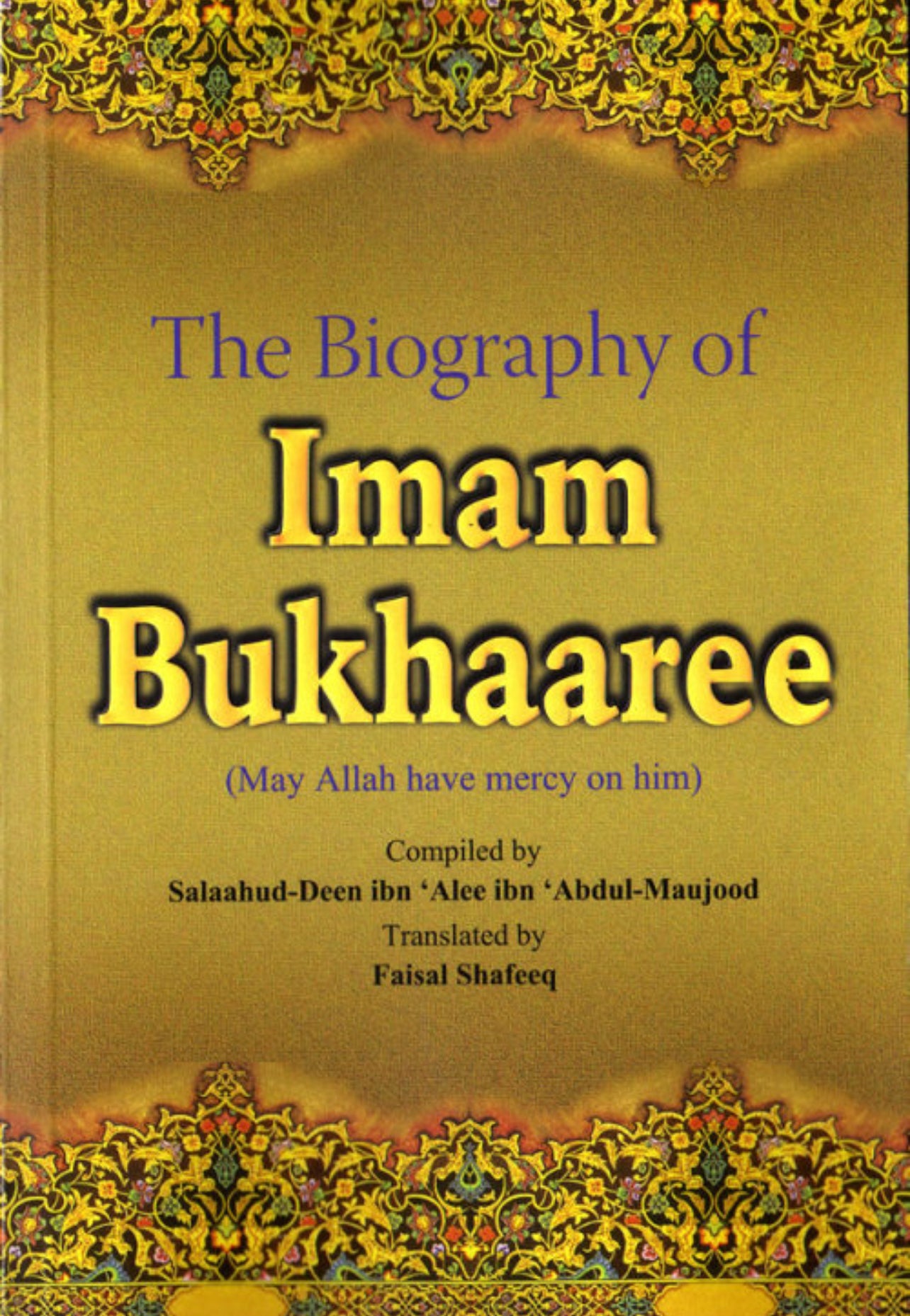 The Biography of Imam Bukhaaree