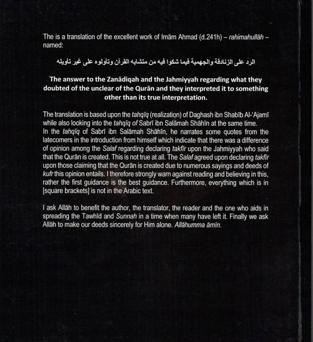 The answer to the Zanadiqah and the Jahmiyyah regarding what they doubted of the unclear of the Qurān and they interpreted it to something other than its true interpretation