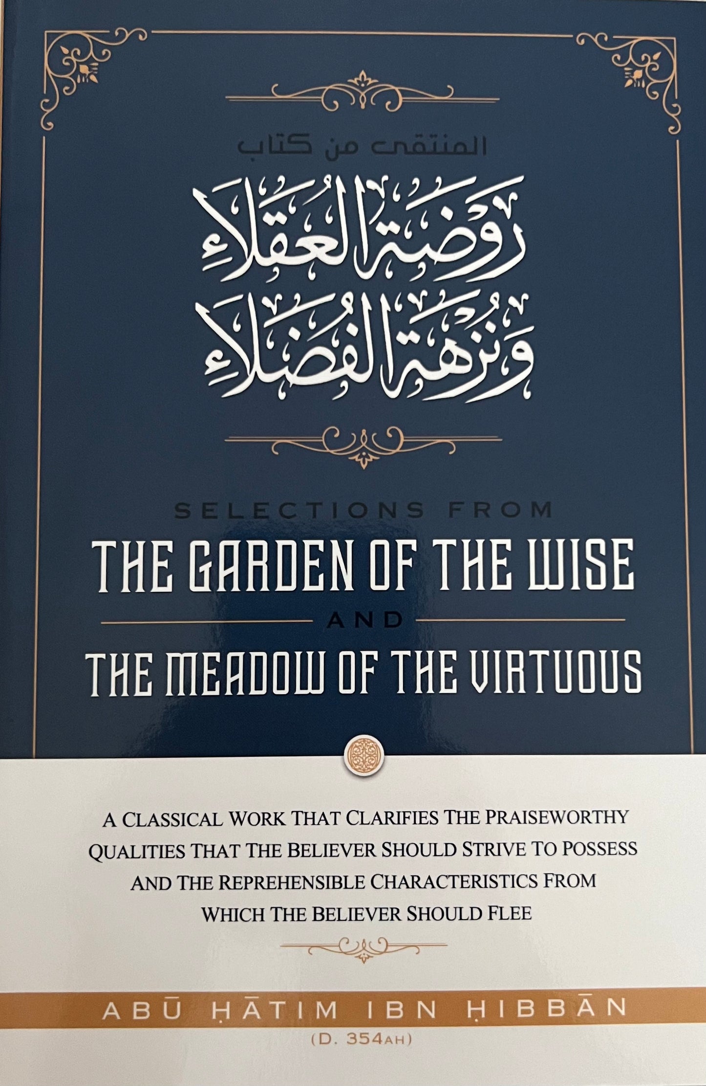 Selections From The Garden Of The Wise And The Meadow Of The Virtuous